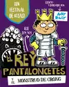 REY PANTALONCETES Y EL MONSTRUO DE CRONG,EL